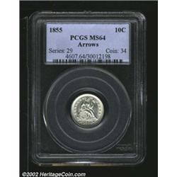 1855 10C Arrows MS64 PCGS. A bit softly struck on the head of Liberty and the bottom of the bow, but