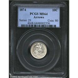 1874 10C Arrows MS64 PCGS. Full white brilliance with the slightest hint of softness and light obver