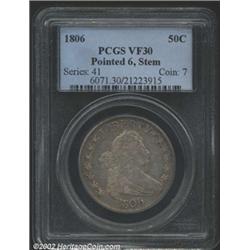 1806 50C Pointed 6, Stem VF30 PCGS. O-119, R.3. A bit weakly defined in the center of the obverse wi