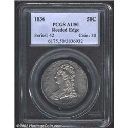 1836 50C Reeded Edge AU50 PCGS. This is a boldly detailed survivor with only the lightest wear over.