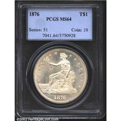 1876 T$1 MS64 PCGS. Type I Obverse / Type II Reverse. The 1876 (453,850 business strikes produced) i