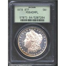 1878 8TF S$1 MS64 Deep Mirror Prooflike PCGS. The lower obverse border has a band of rich gold color