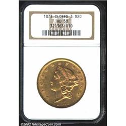 1873 $20 Closed 3 AU58 NGC. Good mint luster for the grade and well defined throughout. Important no