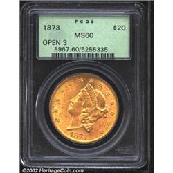1873 $20 Open 3 MS60 PCGS. A sharply struck and lustrous Double Eagle. The fields have a few evenly.