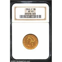1840-C $5 XF45 NGC. An immensely popular issue among collectors, the 1840-C is the first Half Eagle.