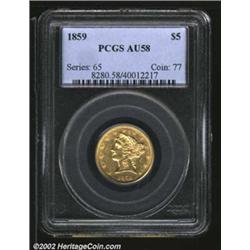 1859 $5 AU58 PCGS. Except for the 1850, the 1859 is scarcer than any other P-mint Half Eagle dated 1