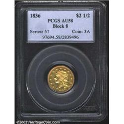 1836 $2 1/2 Block 8 AU58 PCGS. McCloskey-A, Breen-6143, Head of 1835, R.4. The mildly prooflike lust