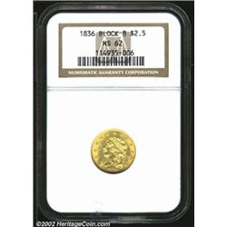 1836 $2 1/2 Block 8 MS62 NGC. The 1836 Quarter Eagle is quite scarce in Mint State even though more.