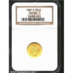 1842-D $2 1/2 MS60 NGC. Winter 3-E, the only known dies. The 1842-D (4,643 pieces produced) is tied.