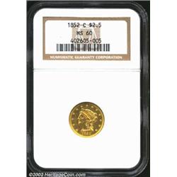 1852-C $2 1/2 MS60 NGC. Winter 14-I, the only known dies. The 1852-C started as a low mintage issue.