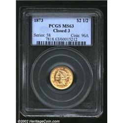1873 $2 1/2 Closed 3 MS63 PCGS. A nicely struck and lustrous representative with a well preserved re
