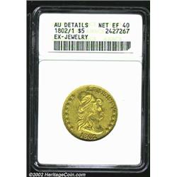 1802/1 $5--Ex: Jewelry--ANACS. AU Details, Net XF40. B. 1-C, Miller-46, R.5. The surfaces are roughe