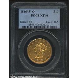 1846/5-O $10 XF40 PCGS. A very scarce No Motto ten and more elusive than the four O-mint issues that