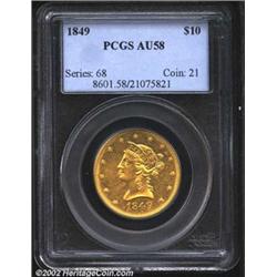 1849 $10 AU58 PCGS. One of the more available dates in the 1840s, with an occasional mint state coin