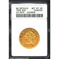 1850 $10 Large Date--Cleaned--ANACS. AU Details, Net XF40. Sharply detailed with no shortage of subd