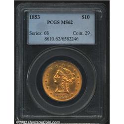 1853 $10 MS62 PCGS. The 1853 is a conditionally rare issue that can be located with little difficult