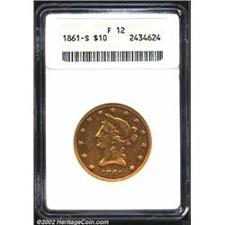 1861-S $10 Fine 12 ANACS. A well worn and glossy survivor that has golden-brown color in the fields.