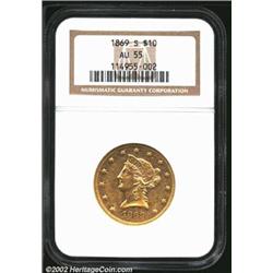 1869-S $10 AU55 NGC. Formerly offered as lot 8264 in our 2002 FUN Sale, where it was described as, "