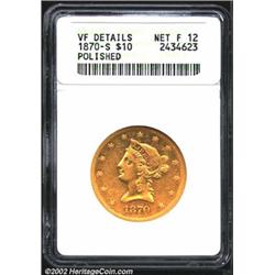 1870-S $10--Polished--ANACS. VF Details, Net Fine 12. A heavily polished example that has unnaturall