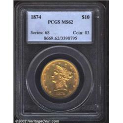 1874 $10 MS62 PCGS. While the 1874 is always available for a price in lower (circulated) grades, Unc