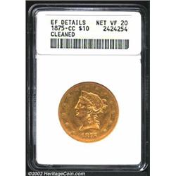 1875-CC $10--Cleaned--ANACS. XF Details, Net VF20. The 1875-CC is a very rare Carson City issue with
