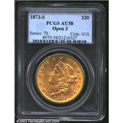 1873-S $20 Open 3 AU58 PCGS. A second and even higher graded example of this date variant. This near