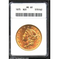 1875 $20 MS60 ANACS. Well struck and lustrous with a pleasing reverse. The obverse field has the exp