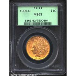 1909-D $10 MS63 PCGS. An underrated Indian Eagle despite a not overly generous delivery of 121,540 c