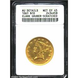 1861 $10 Clark, Gruber & Co. Ten Dollar--Scratched--ANACS. AU Details, Net XF45. K-7, R.4. The amoun