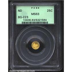 Undated 25C Liberty Round 25 Cents, BG-223, R.4, MS63 PCGS. The tip of the bust truncation touches t