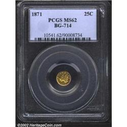 1871 25C Liberty Round 25 Cents, BG-837, R.7, MS62 PCGS. The PCGS insert incorrectly attributes this