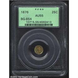 1876 25C Liberty Round 25 Cents, BG-854, R.5, AU55 PCGS. Golden-brown in color with a couple of dusk