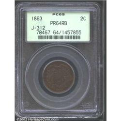 1863 2C Two Cents, Judd-312, Pollock-377, R.4, PR64 Red and Brown PCGS. Both the obverse and the rev