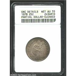 1878 25C Quarter--Partial Collar, Cleaned--ANACS. Unc Details, Net AU55. This partial collar error i