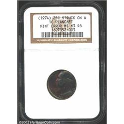 1974 25C Quarter--Struck on a Cent Planchet--MS63 Red and Brown NGC. Wow! What an amazingly toned co