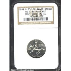 1999-D 25C Delaware Quarter--Struck on a 5C Planchet--MS64 NGC. While the lower obverse and upper re