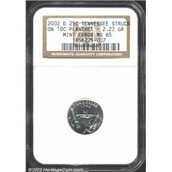 2002-D 25C Tennessee Quarter--Struck on a Dime Planchet--MS65 NGC. 2.22 grams. Struck off center wit