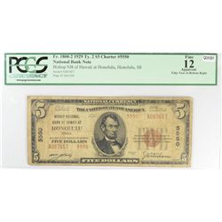 1929 $5 National Honolulu, HI #5550 PCGS 12 Apparent