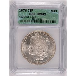 1878 7TF Morgan Dollar (REV OF 78) ICG MS-62