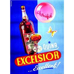 Quina-Excelsior.  KALISCHER Excellent !     Imp. Reunies   Lyon Aff. E.    B.E.  B + 150/300 € 1...