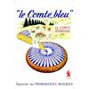 Image 1 : Le Comte bleu   Le Comte d'origine. Specialite des fromageries Mouries. Label de Poliny....