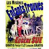 Image 1 : Les Miseres des enfants trouves par Eugene Sue     1886  CHERET Jules      Chaix   Paris Aff. E....