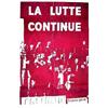 Image 1 : La lutte continue   CGT - SFO - CFDT - Tous en greve. Tampon de l'Ecole superieur des Beaux-Arts....
