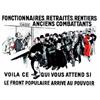 Image 1 : Fonctionnaires, Retraites, Rentiers, Anciens Combattants   Voila ce qui vous attend si le Front...