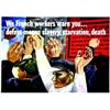 Image 1 : We french workers warn you...  SHAWN BEN Defeat means slavery, starvation, death. ( une des plus...