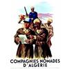 Image 1 : Compagnies nomades d'Algerie  IRRIERA ROGER (d'apres) Pour tout renseignement, s'adresser aux br...