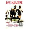 Image 1 : Den Mladeze   Okres Olomouc - Venkov - zacatec V 9 hodin      Aff. N.E.    B.E.  B + 200/400 € 95...