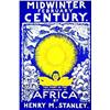 Image 1 : The story of the development of Africa  H. M. By Henry M. Stanley - Midwinter February Century...
