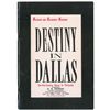 Image 1 : Kennedy Assassination: Destiny in Dallas