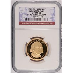 2007-S FOURTH PRESIDENT JAMES MADISON DOLLAR, NGC PROOF-70 ULTRA CAMEO